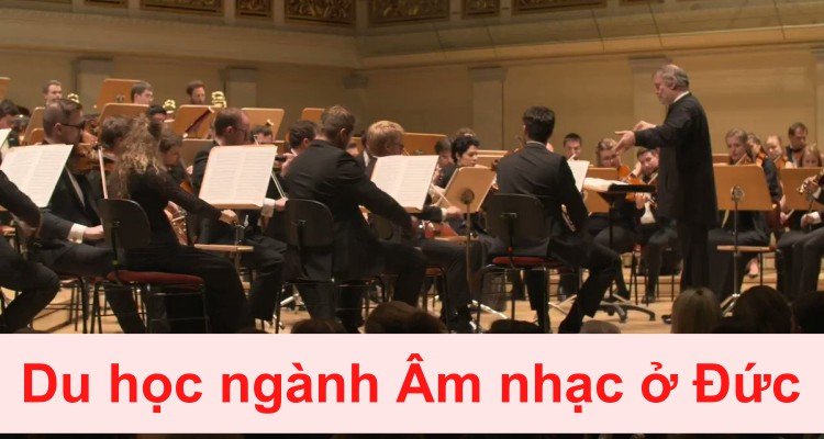 du học ngành Âm nhạc ở Đức