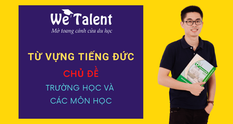 List Từ vựng tiếng Đức chủ đề trường học đầy đủ nhất