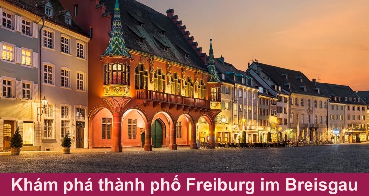 Khám phá thành phố Freiburg im Breisgau ở Đức từ A-Z