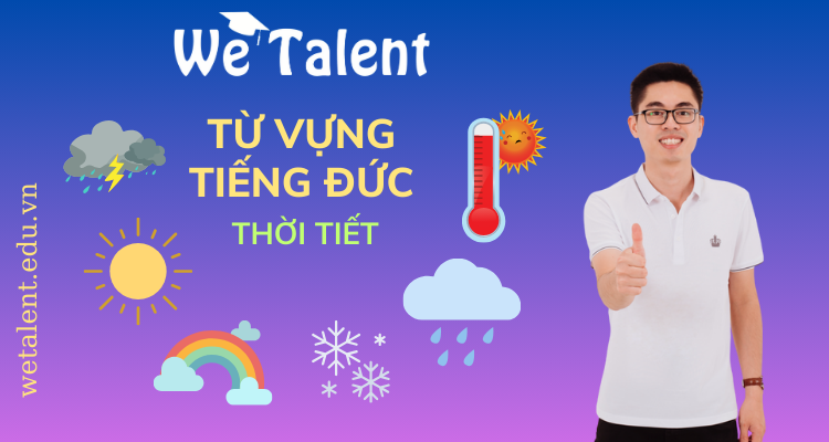 Từ vựng tiếng Đức chủ đề thời tiết A1 A2 B1