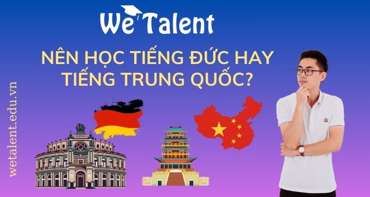 Nên học tiếng Đức hay tiếng Trung