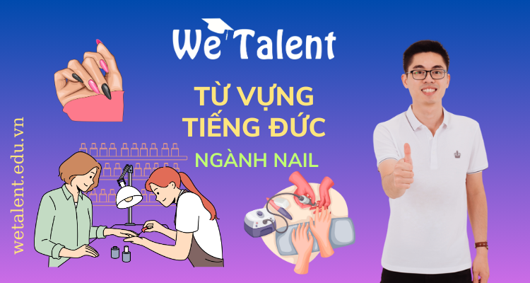 Từ vựng tiếng Đức về ngành Nail