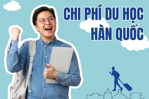 Chi phí du học Hàn Quốc