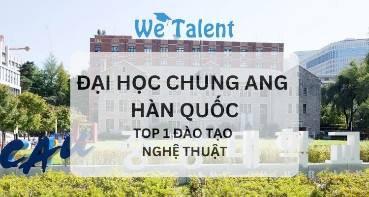 Trường đại học Chung Ang Hàn Quốc - Top 1 về nghệ thuật