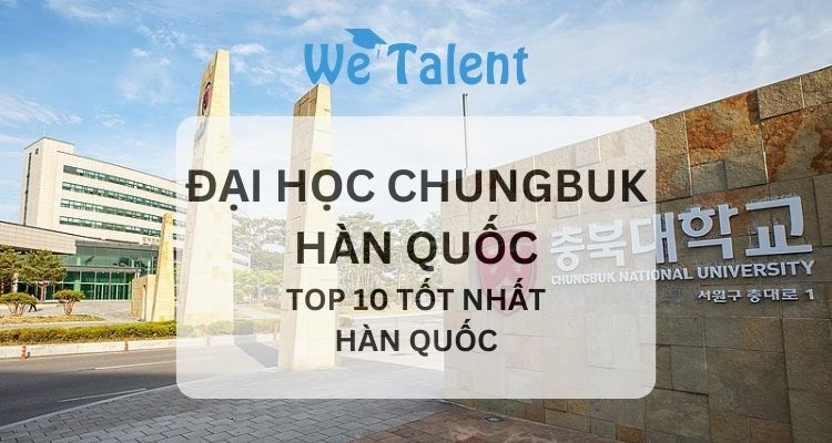 Đại học Chungbuk - Top 10 tốt nhất Hàn Quốc