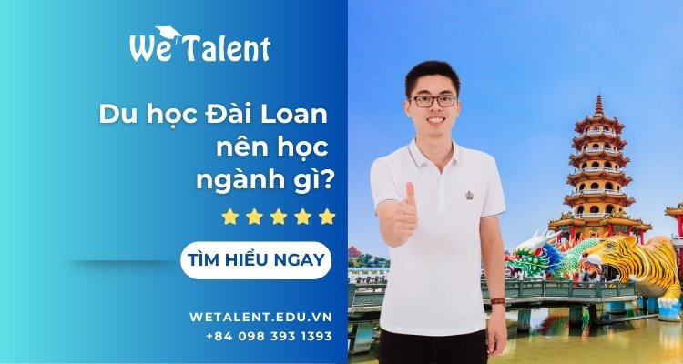 Du học Đài Loan nên học ngành gì?