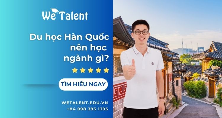 Du học Hàn Quốc nên học ngành gì?