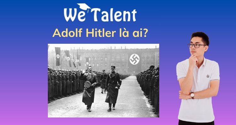 Tiểu sử Adolf Hitler - Trùm phát xít Đức nổi tiếng TK 20